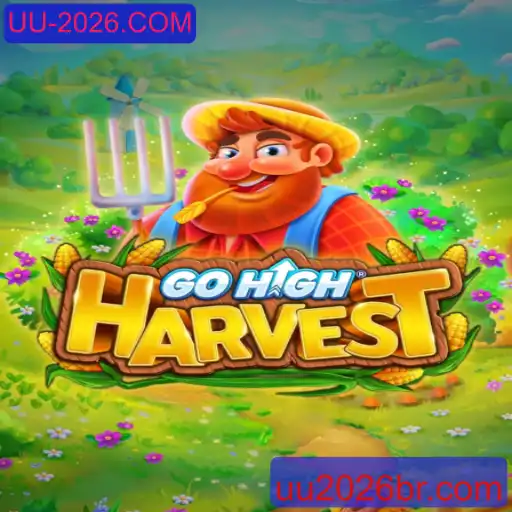 Descubra o Fascinante Mundo de GoHighHarvest e a Plataforma UU-2026.COM