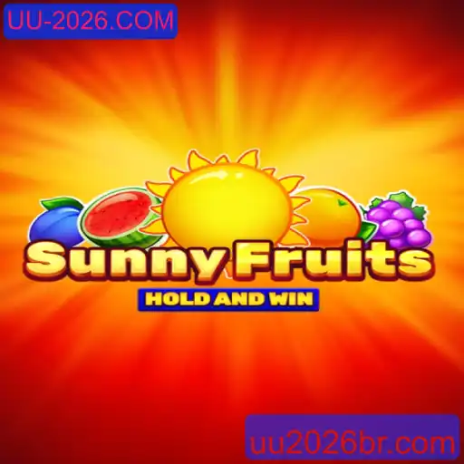 Explorando o Universo de SunnyFruits: O Guia Definitivo do Jogo Relacionado a UU-2026.COM